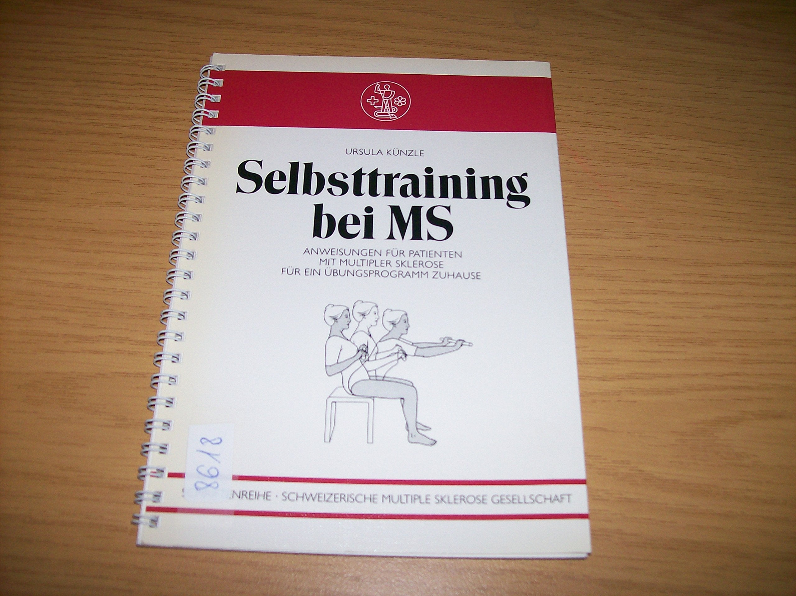 Selbsttraining bei MS. Anweisungen für Patienten mit Multipler Sklerose für ein Übungsprogramm zu Hause Medicine