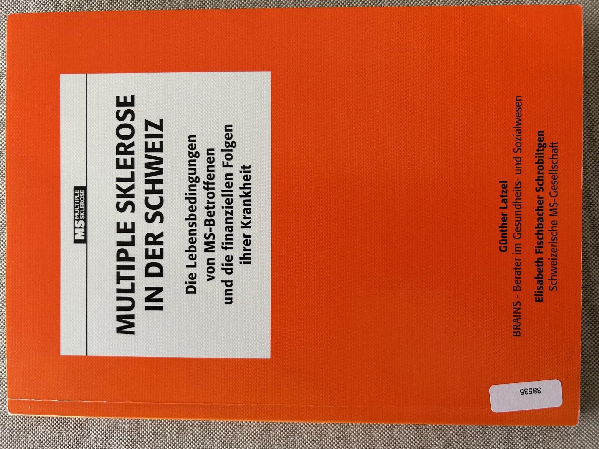 Multiple Sklerose in der Schweiz: Die Lebensbedingungen von MS-Betroffenen und die finanziellen Folgen ihrer Krankheit Medicine