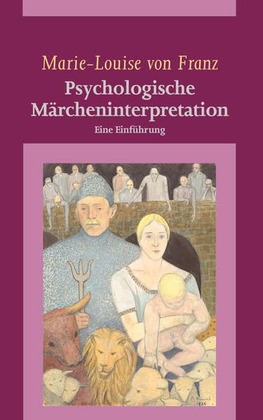 Psychologische Märcheninterpretation: Eine Einführung Psychology