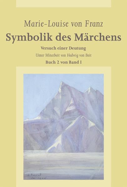Symbolik des Märchens, Buch 2 von Band I: Versuch einer Deutung Psychology