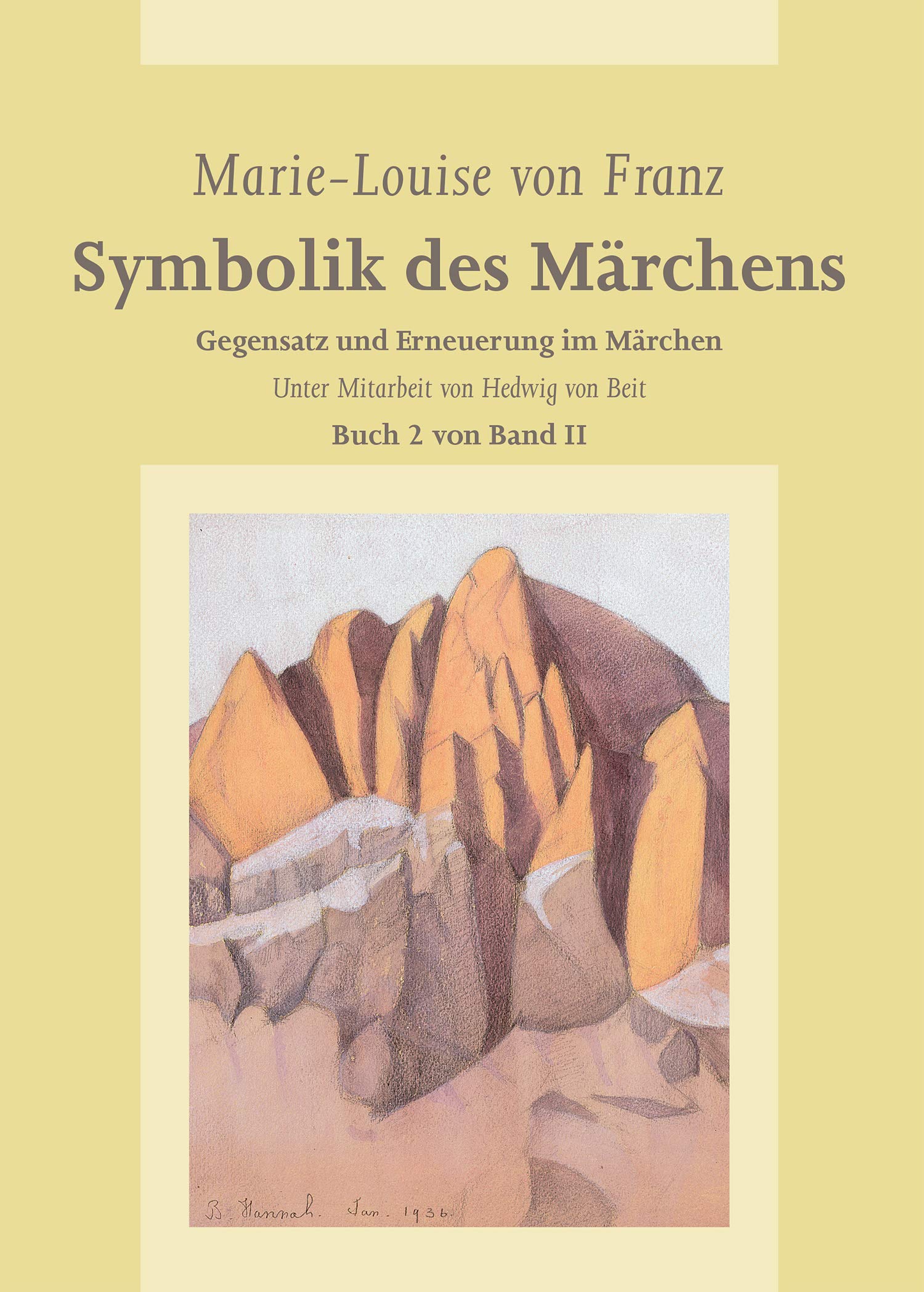 Symbolik des Märchens, Buch 2 von Band II: Gegensatz und Erneuerung im Märchen Psychology
