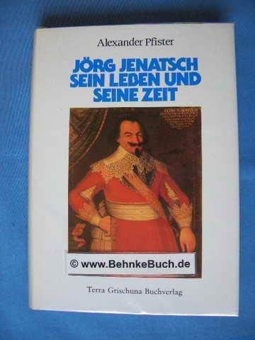 Jörg Jenatsch. Sein Leben und seine Zeit Books
