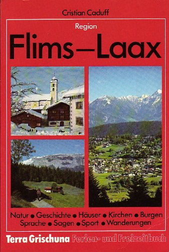 Region Flims - Laax (Terra Grischuna Ferien-und Freizeitbuch) book