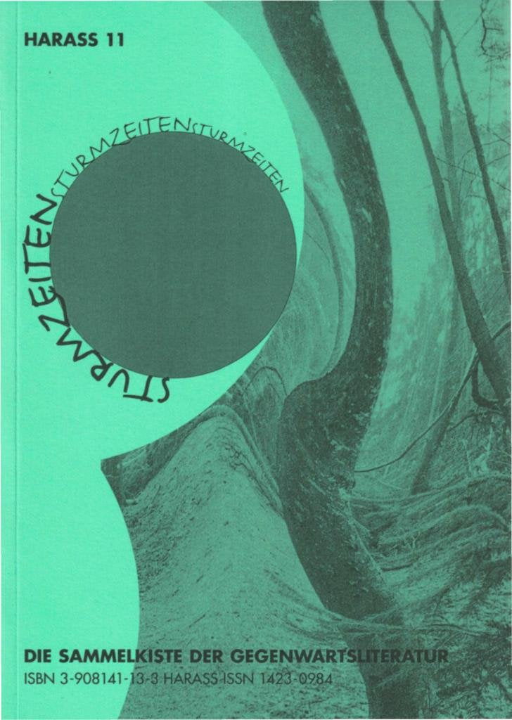 Harass, H. 11: Die Sammelkiste der Gegenwartsliteratur aus dem Sängerland. STURMZEITEN in Lyrik und Prosa Books