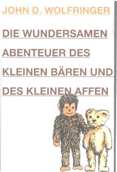 Die wundersamen Abenteuer des kleinen Bären und des kleinen Affen: oder: Wie werde ich amerikanischer Präsident ? Eine heitere Satire: Oder: Wie wird man Präsident der Vereinigten Staaten von Amerika? Humour & Satire