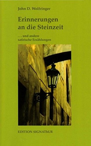 Erinnerungen an die Steinzeit: ... und andere satirische Erzählungen Books