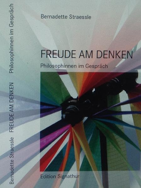 Freude am Denken - Philosophinnen im Gespräch Philosophy