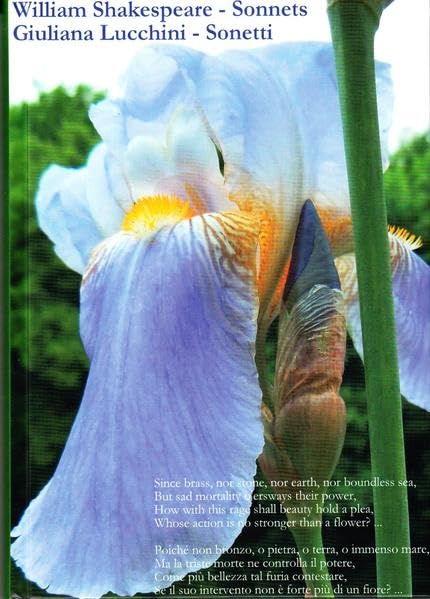 William Shakespeare - Sonnets / Giuliana Lucchini - Sonetti: Prefazione e traduzione italiana Giuliana Lucchini Poetry