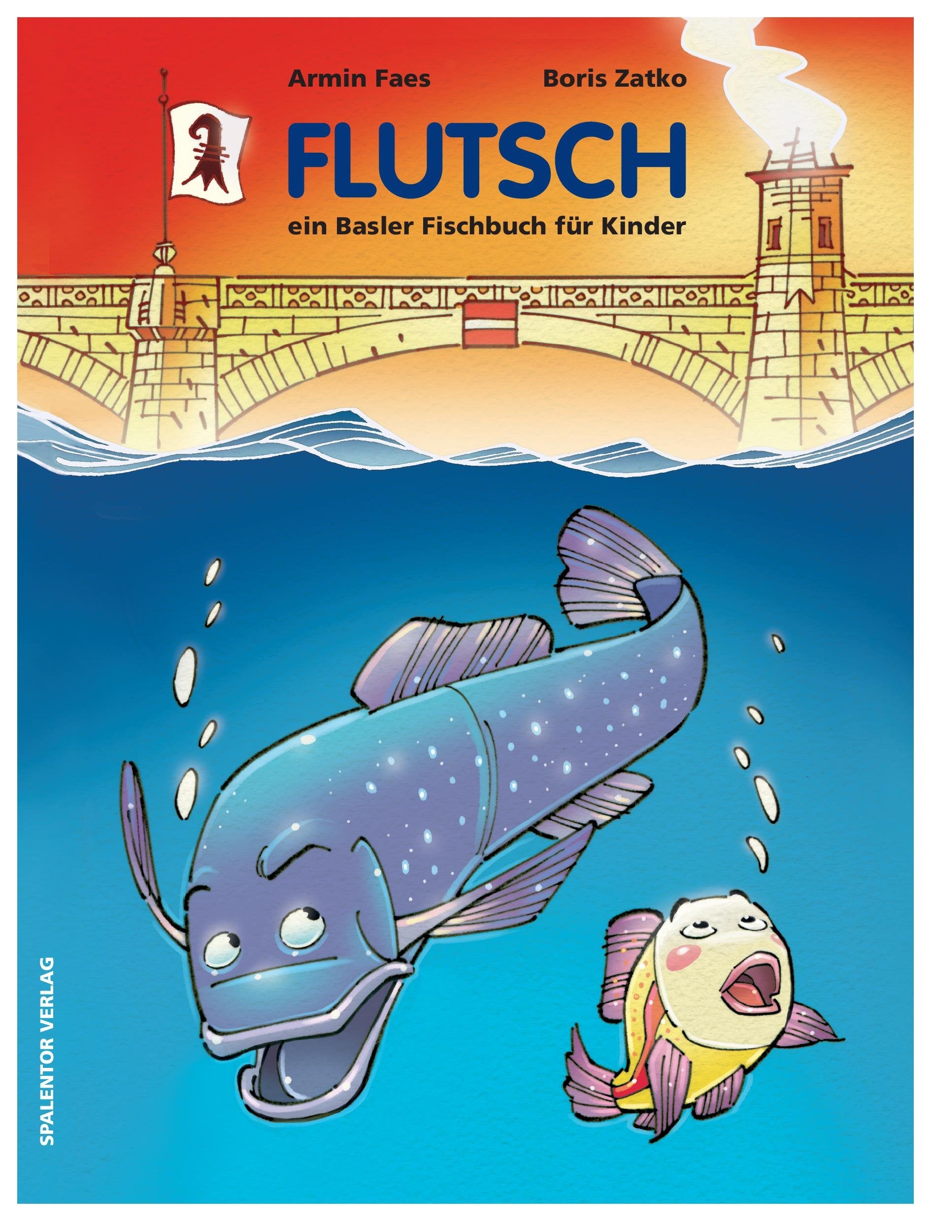 Flutsch: Ein Basler Fischbuch für Kinder Fairy Tales & Legends