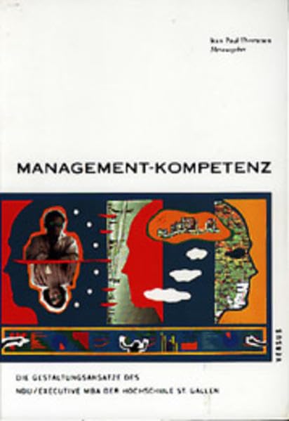 Management-Kompetenz: Die Gestaltungsansätze des NDU/Executive MBA der Hochschule St. Gallen Law