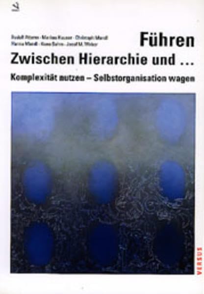 Führen - Zwischen Hierarchie und ...: Komplexität nutzen - Selbstorganisation wagen Law