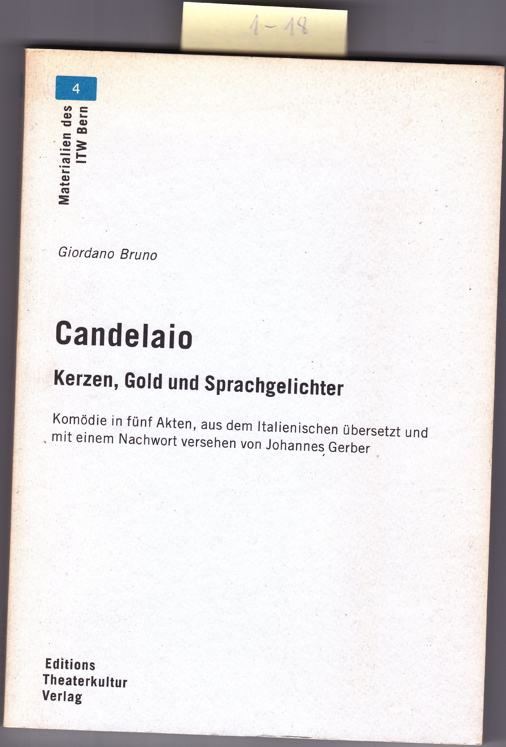 Candelaio - Kerzen, Gold und Sprachgelichter: Komödie in fünf Akten Books