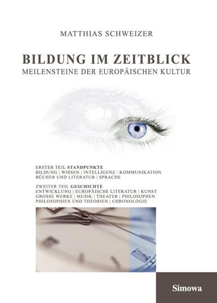 Bildung im Zeitblick: Meilensteine der europäischen Kultur Reference Books