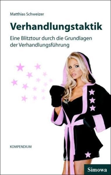 Verhandlungstaktik: Eine Blitztour durch die Grundlagen der Verhandlungsführung Books