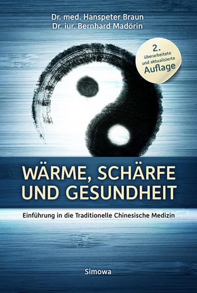 Wärme, Schärfe und Gesundheit: Einführung in die Traditionelle Chinesische Medizin book