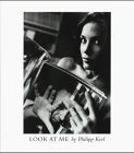 Look at me. Fotografien. Dt. Ausgabe. Photography