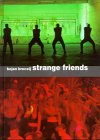 Strange friends. Sonderausgabe, Deutsch Photography