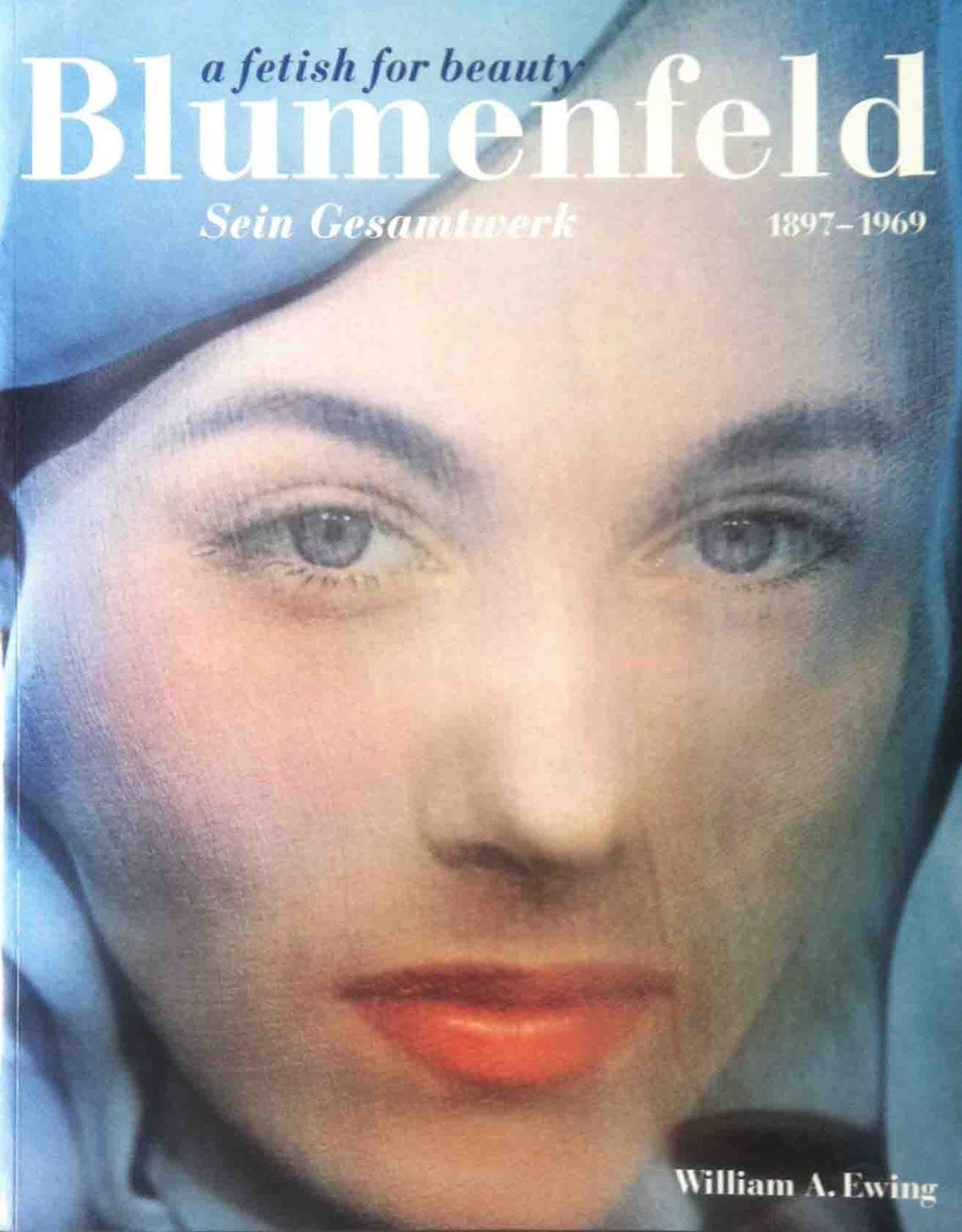 Blumenfeld, a fetish for beauty: sein Gesamtwerk 1897 - 1969 Photography
