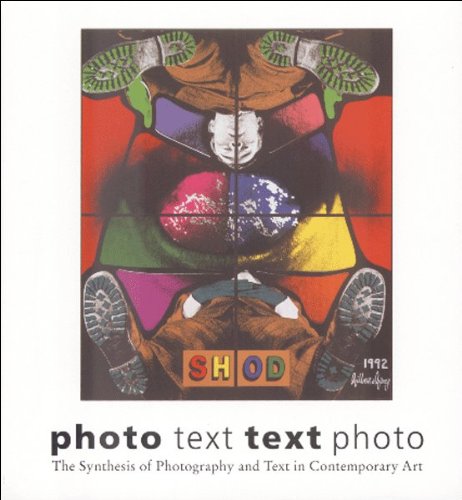 Foto text text foto. Synthese von Fotografie und Text in der Gegenwartskunst Books