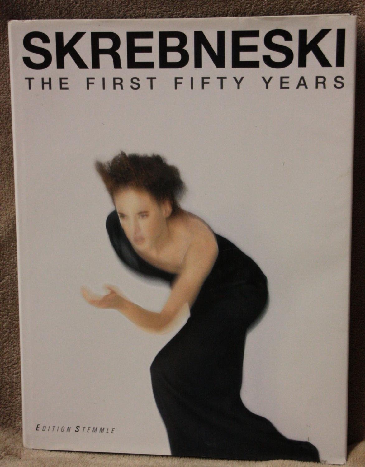 Skrebneski: The First Fifty Years Photographs : 1949-1999 book