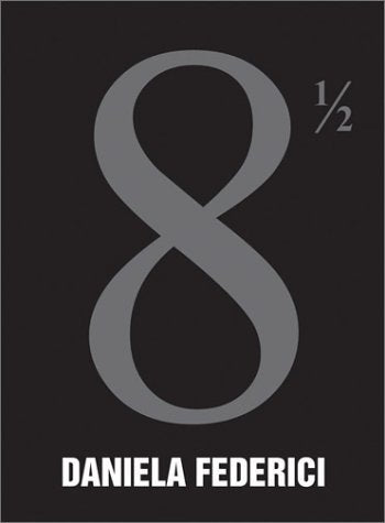 8 1/2: Foreword by Paul Marciano Media & Communication
