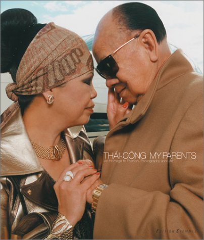 Thai-Cong My Parents: An Homage to Fashion, Photography and Life: 25 Photographers - 25 Fashion Labels Film, Art & Culture