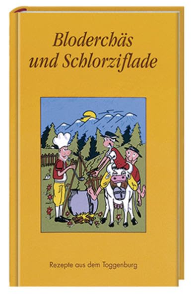 Bloderchäs und Schlorziflade: Rezepte aus dem Toggenburg Leisure, Home & Garden