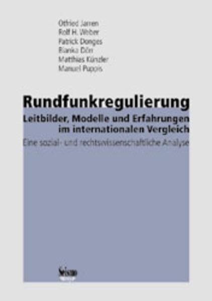 Rundfunkregulierung - Leitbilder, Modelle und Erfahrungen im internationalen Vergleich Law