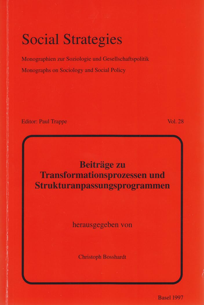 Beiträge zu Transformationsprozessen und Strukturanpassungsprogrammen: Herausgegeben im Auftrage des Interdisziplinären Arbeitskreises für ... (IAfEF) (Social Strategies, Band 28) Law