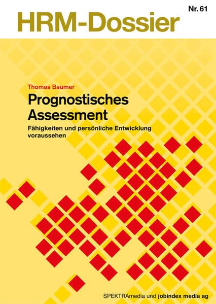 Prognostisches Assessment: Fähigkeiten und persönliche Entwicklung voraussehen: 61 book