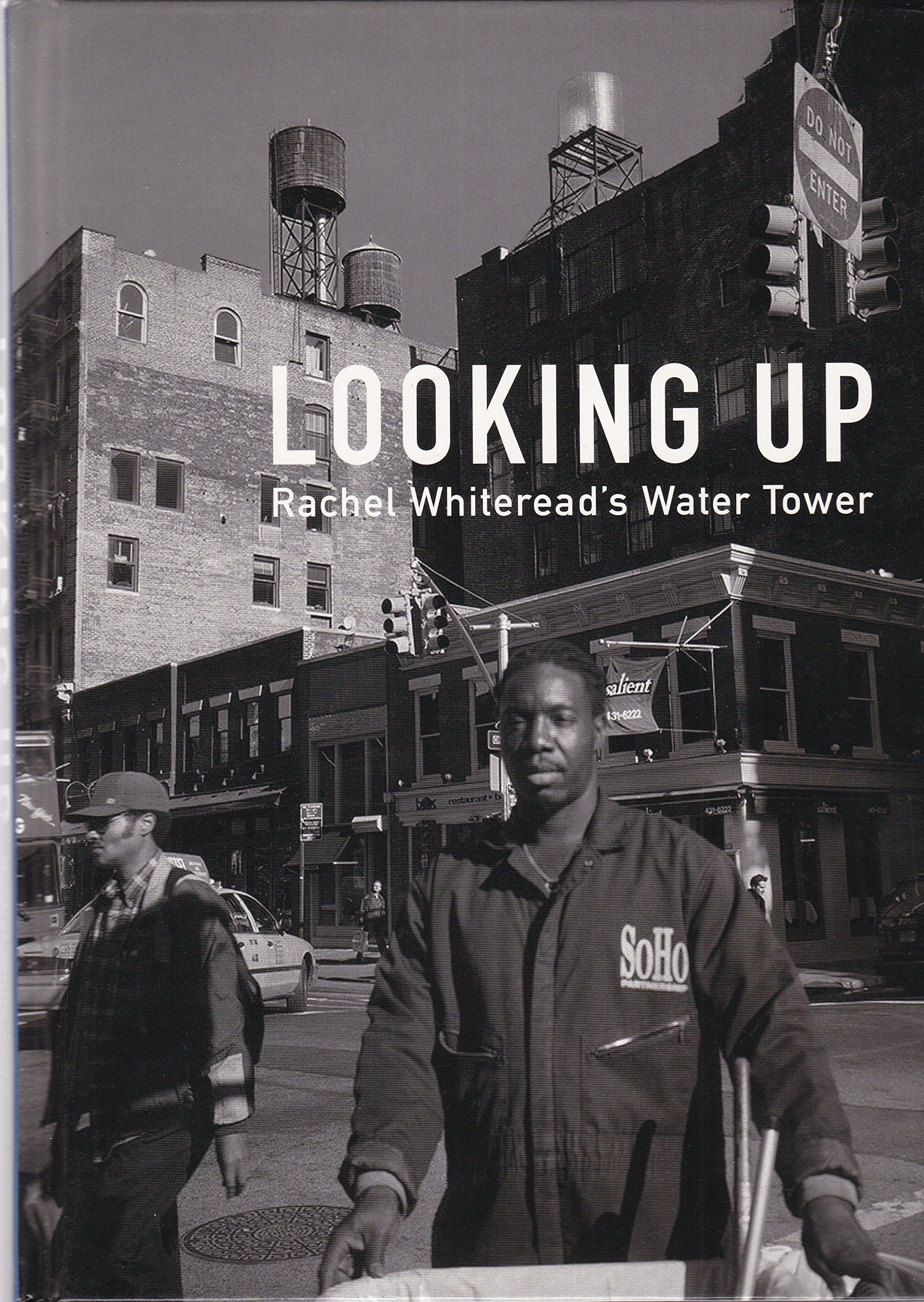 Rachel Whiteread's Water Tower: Text in englisch: Rachel Whiteread's Water Tower. A project of the Public Art Fund Film, Art & Culture