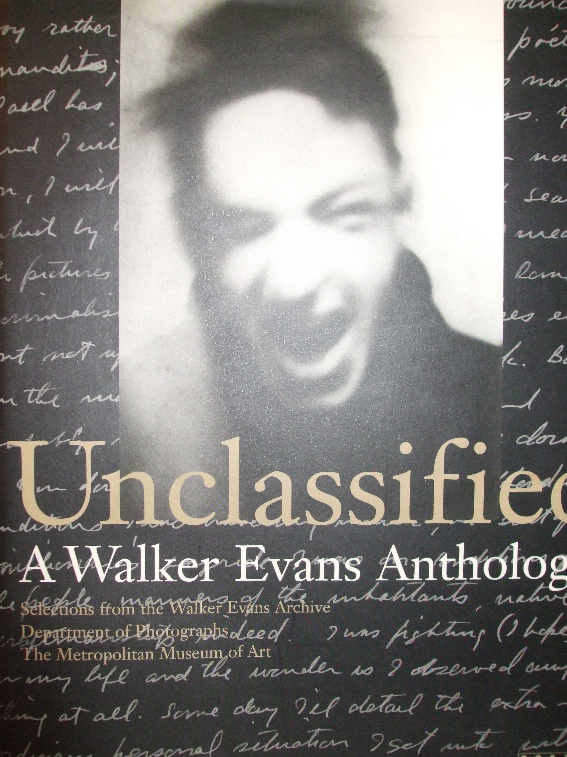 Unclassified - A Walker Evans Anthology: Selections from the Walker Evans Archive, Department of Photographs The Metropolitain Museum of Art: A Walker ... the Archive at the Metropolitan Museum of Art Travel Books