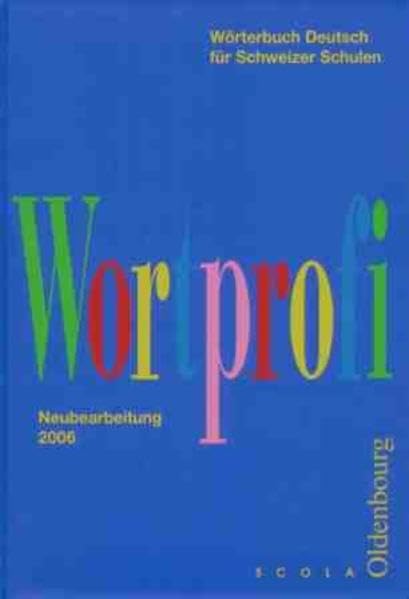 Wortprofi: Wörterbuch Deutsch für Schweizer Schulen Social Sciences