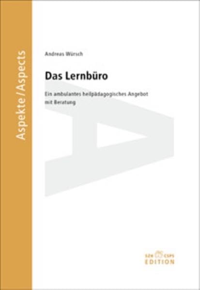 Das Lernbüro: Ein ambulantes heilpädagogisches Angebot mit Beratung (Aspekte) Education & Training