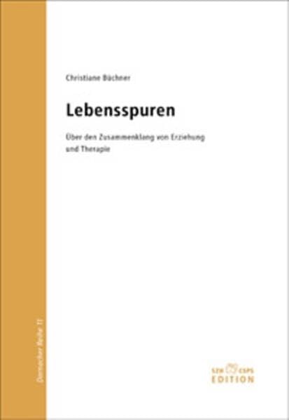 Lebensspuren: Über den Zusammenklang von Erziehung und Therapie (Dornacher Reihe der Konferenz für Heilpädagogik und Sozialtherapie, Dornach) Education & Training
