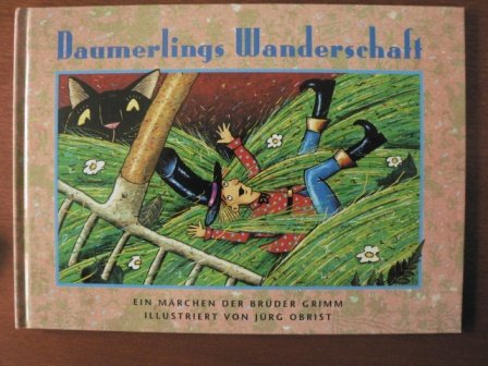 Daumerlings Wanderschaft, Ein Märchen, Illustriert von Jürg Obrist, Books