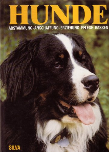 Hunde. Abstammung, Anschaffung, Erziehung, Pflege, Rassen Books