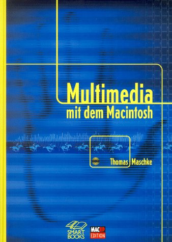 Multimedia mit dem Macintosh, m. CD-ROM Children's books