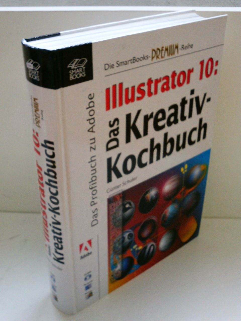 Illustrator 10 - Das Kreativ Kochbuch Books