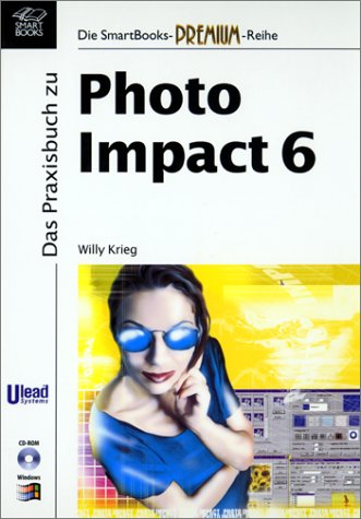 Das Praxisbuch zu PhotoImpact 6 Books