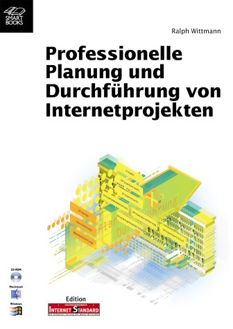 Professionelle Planung und Durchführung von Internet-Projekten Business, Finance & Career