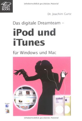 iPod und iTunes: Das digitale Dreamteam für Windows und Mac Computer Science