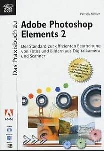 Product Image: Das Praxisbuch zu Adobe Photoshop Elements 2, m. CD-ROM