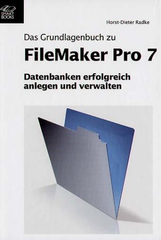 FileMaker Pro 7 Grundlagenbuch Computer Science