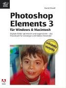 Adobe Photoshop Elements 3 für Windows und Macintosh - komplett in Farbe: Das Praxisbuch für Einsteiger und Hobby-Anwender Hobbies & Crafts