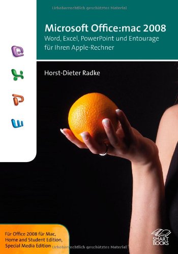 Microsoft Office: Mac 2008: Word, Excel, PowerPoint und Entourage für Ihren Apple-Rechner Computer Science