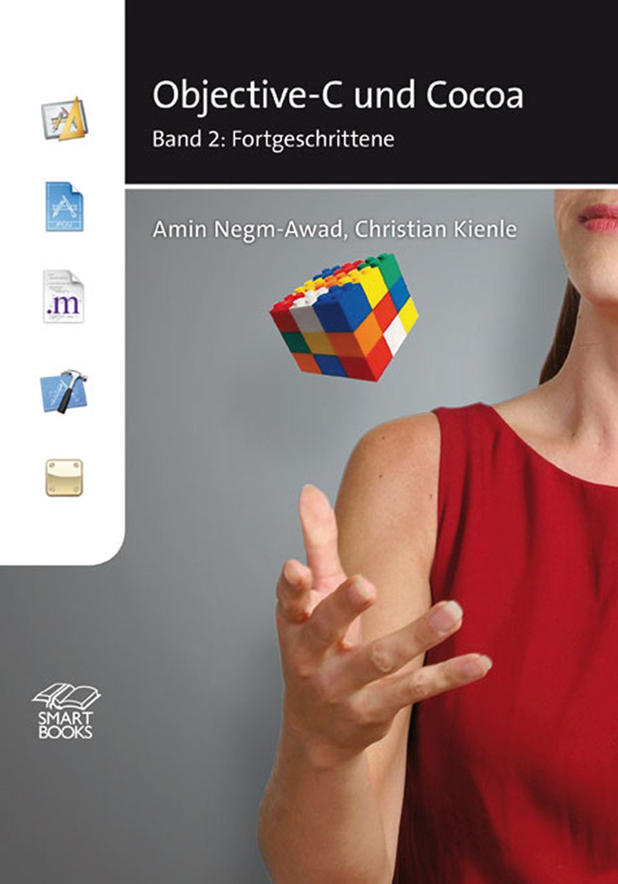 Objective-C und Cocoa: Band 2: Fortgeschrittene Computer Science