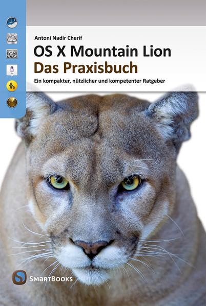 OS X Mountain Lion 10.8 - Das Praxisbuch Computer Science