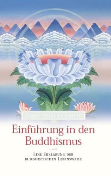 Einführung in den Buddhismus: Eine Erklärung der buddhistischen Lebensweise Religion & Esotericism