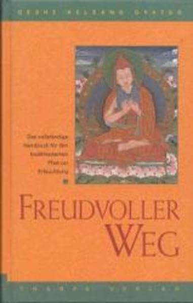 Freudvoller Weg: Der vollständig buddhistische Weg zur Erleuchtung Religion & Esotericism
